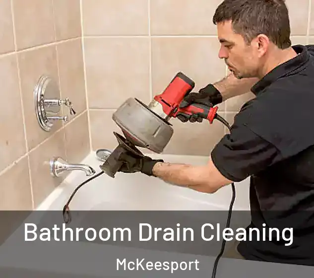  Bathroom Drain Cleaning McKeesport