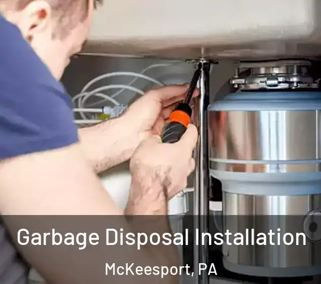  Garbage Disposal Installation McKeesport, PA