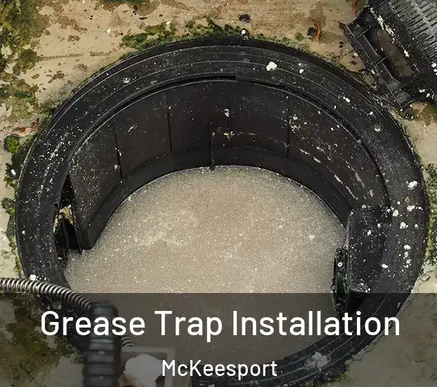  Grease Trap Installation McKeesport