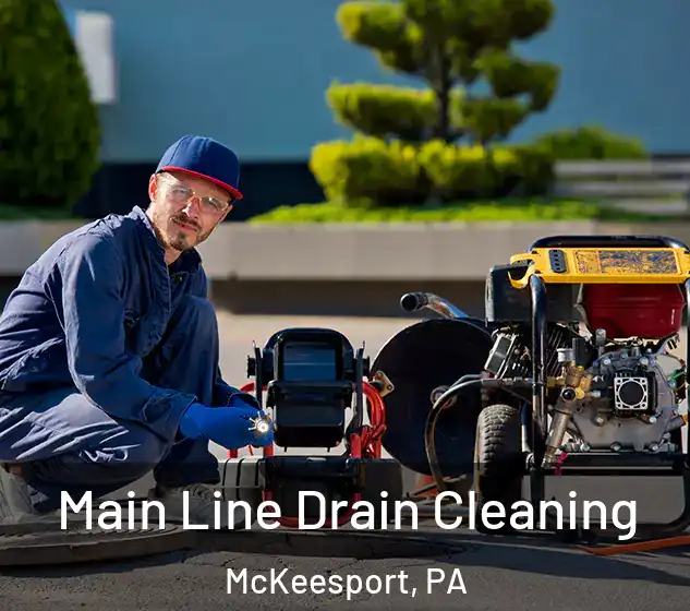  Main Line Drain Cleaning McKeesport, PA