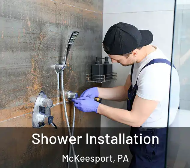  Shower Installation McKeesport, PA