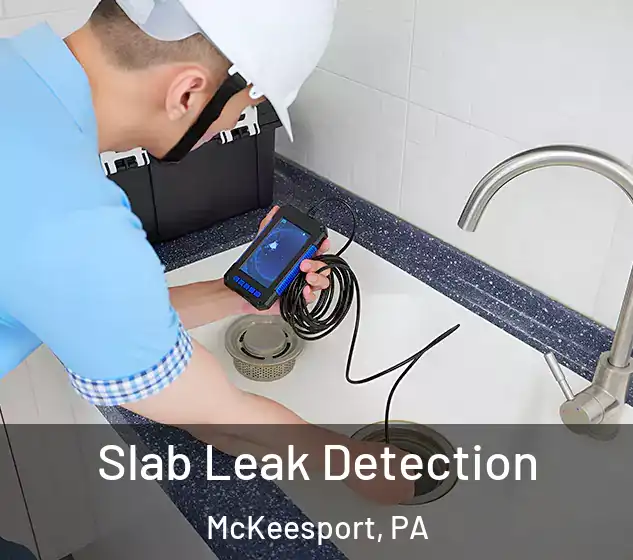  Slab Leak Detection McKeesport, PA