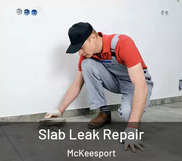  Slab Leak Repair McKeesport