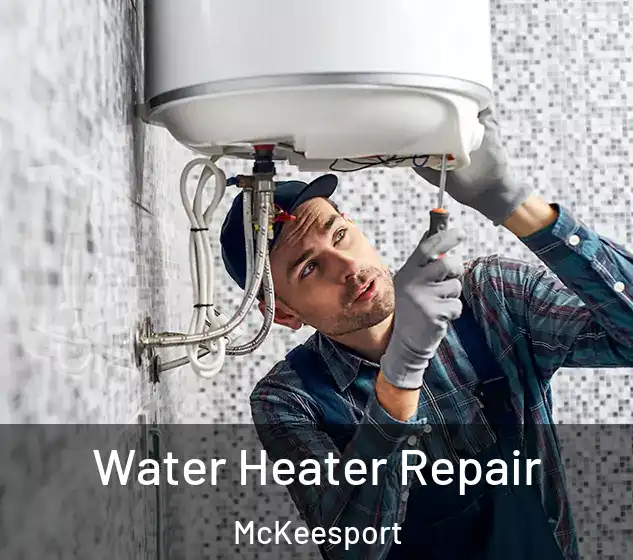  Water Heater Repair McKeesport